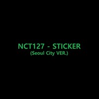 [Sold out] NCT 127 - Sticker (Seoul City Ver.)